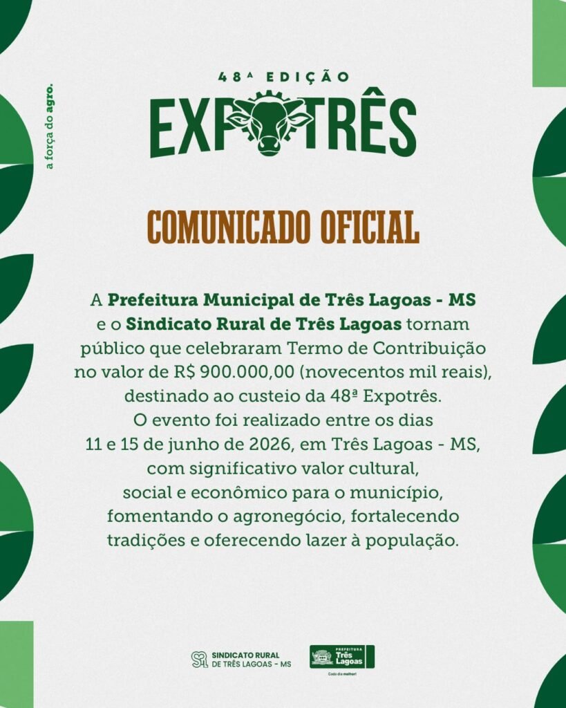A Prefeitura Municipal de Três Lagoas/MS e o Sindicato Rural de Três Lagoas celebraram um Termo de Formento no valor de R$ 900.000,00, destinado ao custeio da 48ª Expotrês.
Realizada de 11 a 15 de junho de 2026, a feira reafirmou sua importância cultural, social e econômica para o município, fortalecendo o agronegócio, valorizando as tradições e proporcionando momentos de lazer e integração para toda a população.